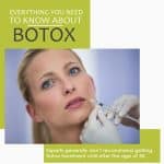 Experts generally don't recommend getting Botox treatment until after the age of 30