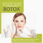 Preventative Botox can be used to avoid wrinkles in the most common areas
