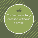 cosmetic dentistry you're never fully dressed without a smile