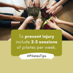 to prevent injury 2-3 sessions of pilates per week