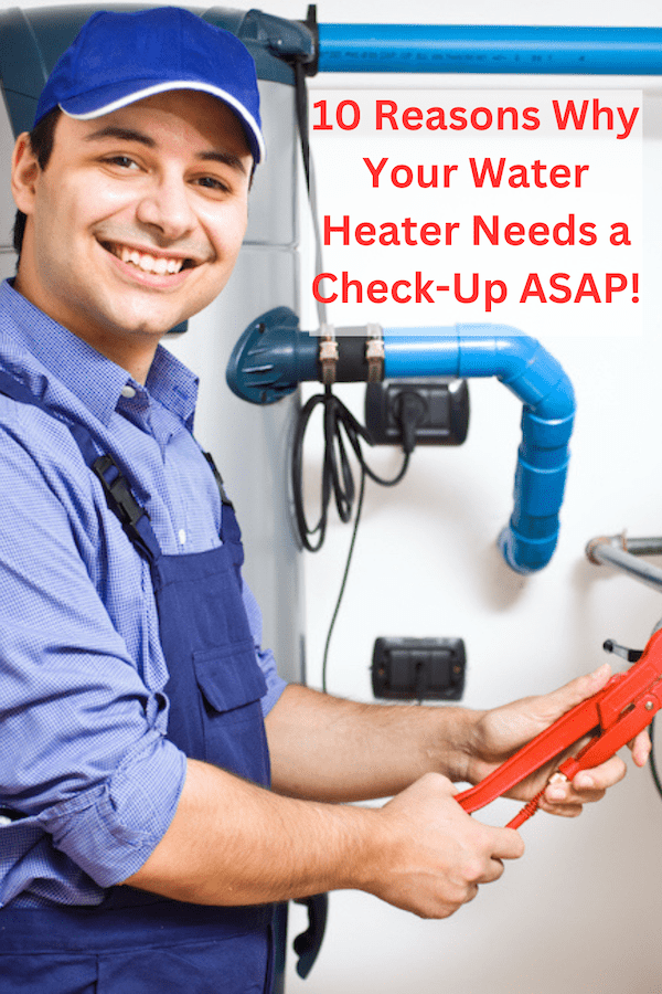 10 Reasons Why Your Water Heater Needs a CheckUp ASAP! Sacramento Top 10