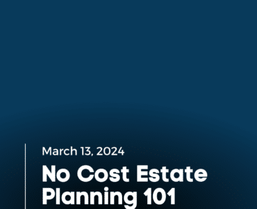 No Cost Estate Planning 101