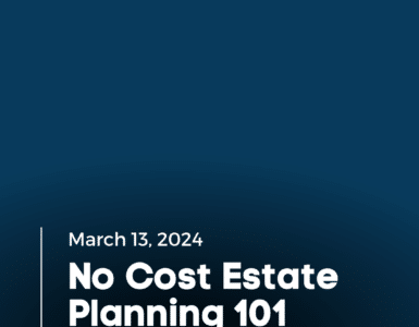No Cost Estate Planning 101